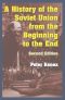 A History of the Soviet Union From the Beginning to the End