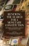 Renewing the Search for a Monetary Constitution · Reforming Government's Role in the Monetary System