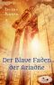 Der Blaue Faden der Ariadne