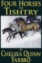 Four Horses for Tishtry