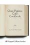 Chez Panisse Cafe Cookbook