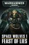 Space Wolves - Feast of Lies