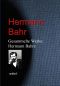 Gesammelte Werke Hermann Bahrs