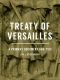 Treaty of Versailles · A Primary Document Analysis