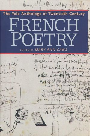 The Yale Anthology of Twentieth-Century French Poetry