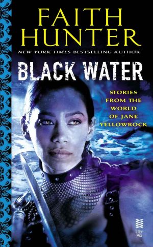 Black Water · A Jane Yellowrock Collection