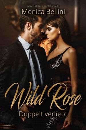 Wild Rose · Doppelt verliebt