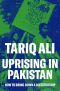 Uprising in Pakistan · How to Bring Down a Dictatorship