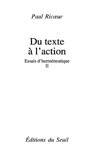 Du Texte À L'action. Essais D'herméneutique, T. 2