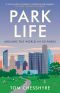 Park Life · Around the World in 50 Parks