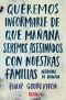 Queremos Informarle De Que Mañana Seremos Asesinados Con Nuestras Familias