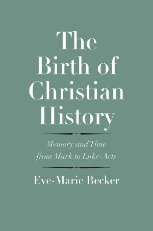 The Birth of Christian History