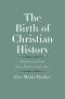 The Birth of Christian History