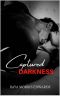 Captured Darkness · A Captured Mafia Romance (Captured Mafia Romances)