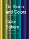 On Vision and Colors · On Vision and Colors - Color Sphere