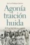 Agonía, Traición, Huida. El Final Del Sahara Español