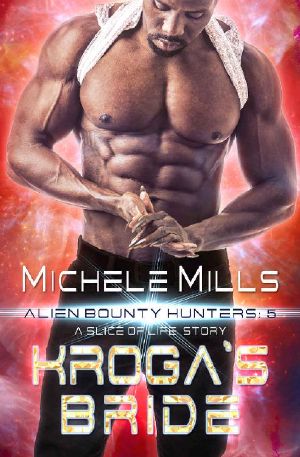 Kroga's Bride · A Slice of Life Short Story (Alien Bounty Hunters Book 5)