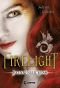 Firelight (Band 1)--Brennender Kuss