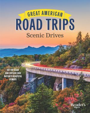 Great American Road Trips--Scenic Drives, Hit the Road and Explore Our Nation's Beautiful Scenic Byways