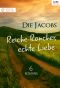 Die Jacobs · Reiche Rancher, echte Liebe - 6 Romane