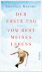 Der erste Tag vom Rest meines Lebens