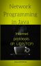 Network Programming in Java · Internet Protocols (IP, UDP, TCP)