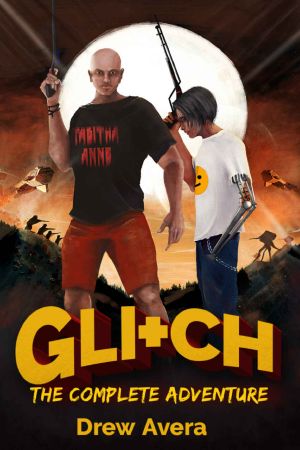 Glitch: The Complete Adventure