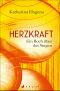 Herzkraft · Ein Buch über das Singen