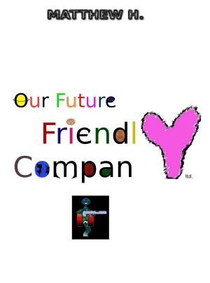 Our Future Friendly Company