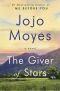 The Giver of Stars, A Novel