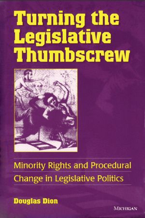 Turning the Legislative Thumbscrew