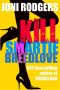 Kill Smartie Breedlove (A Mystery)