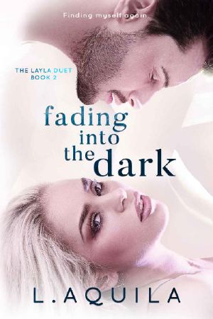 Fading Into the Dark (The Layla Duet #2)