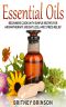 Essential Oils · Beginner's Guide With Simple Recipes for Aromatherapy, Weight Loss, and Stress Relief