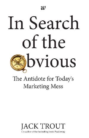IN SEARCH OF THE OBVIOUS