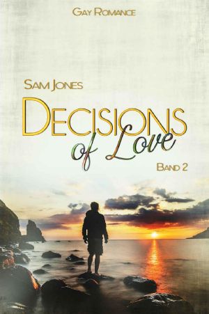 Decisions of Love · Band 2