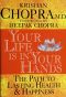 Your Life Is in Your Hands · the Path to Lasting Health and Happiness