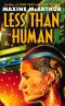 Less Than Human