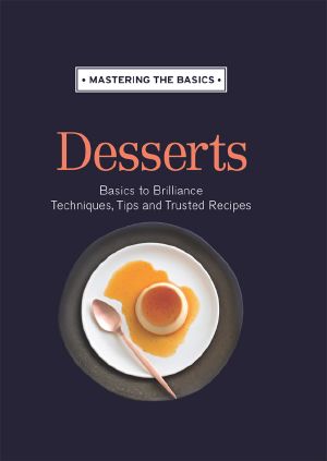 Mastering the Basics · Desserts