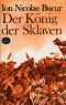 Der König der Sklaven