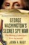 George Washington's Secret Spy War