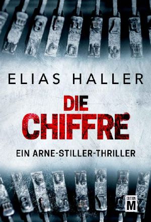 Die Chiffre (Ein Arne-Stiller-Thriller) (German Edition)