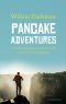 Pancake Adventures