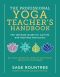 The Professional Yoga Teacher's Handbook