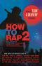 How to Rap 2 · Advanced Flow and Delivery Techniques