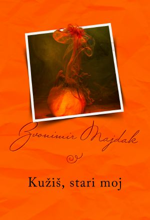 Kužiš, stari moj
