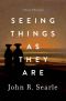 Seeing Things as They Are · A Theory of Perception