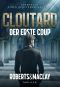 Cloutard · Der erste Coup