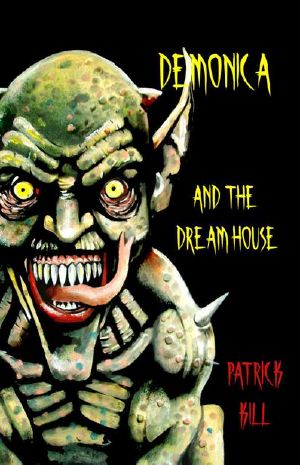 Demonica And The Dream House