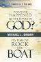 Whatever Happened to the Power of God? & It's Time to Rock the Boat